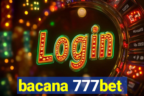 bacana 777bet
